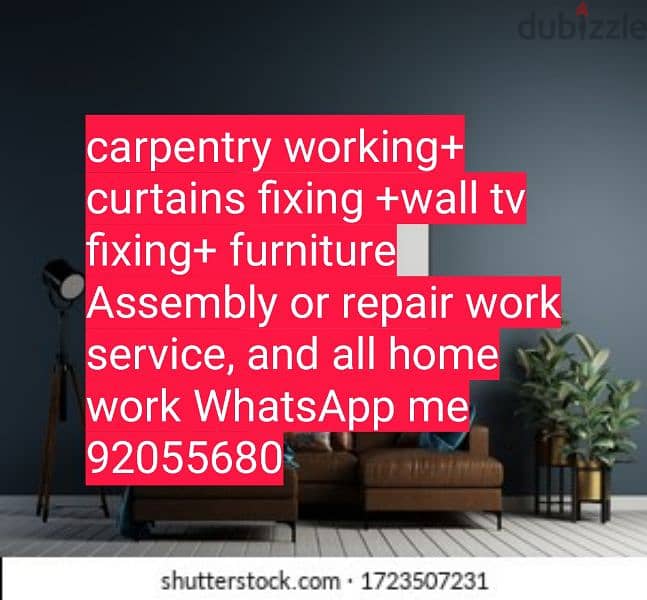 carpenter/furniture,ikea fix,repair/curtains,tv fix in wall/drilling. 7