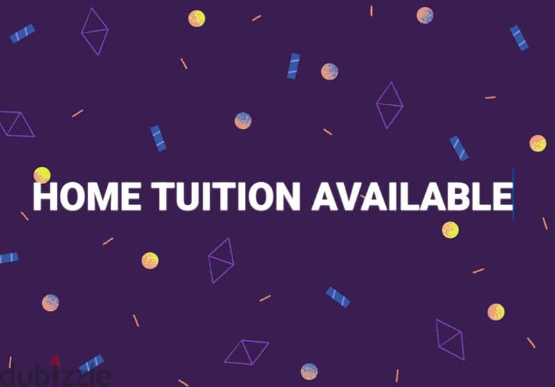 Home Tuition Available from KG 1 to O Level, A Level 0