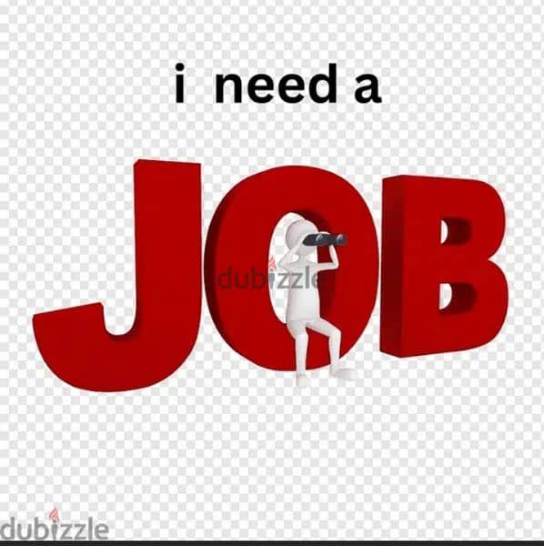 i need a anything job 0