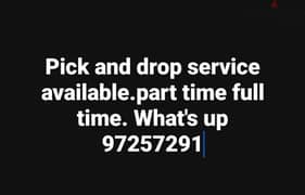 Pick and drop service available
