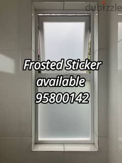 Frosted Sticker available, Window Privacy film, Glass Blind sheets .
