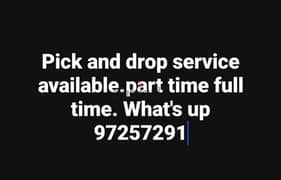 Pick and drop service available