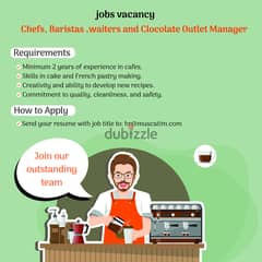 Jobs Vacancy; Chefs, Barista and waiters