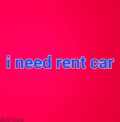 i need car for rent family using