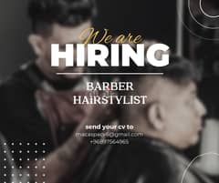 WE ARE HIRING. !  BARBER AND HAIRSTYLIST