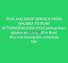 PICK AND DROP GHUBRA TO RUWI