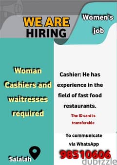 . Woman Cashiers and waitresses required