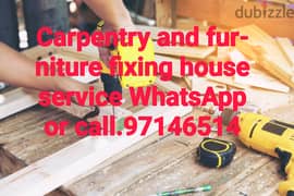 Carpentry related work and fix furniture old and new w/call. 97146514