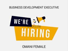 Looking for Business Development Executive (Omani Female)