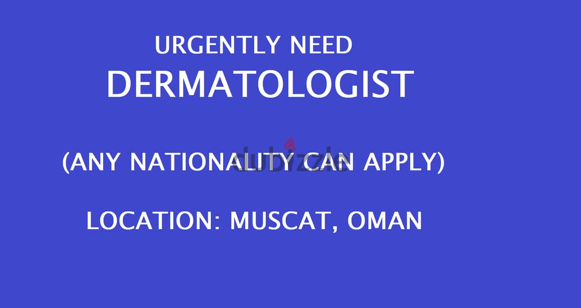 URGENTLY NEED DERMATOLOGIST 0