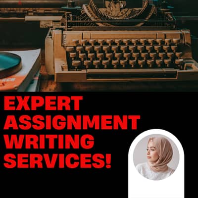 Expert Assignment Writing Services!