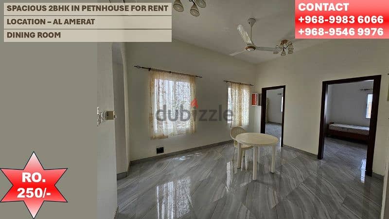 SPACIOUS PENTHOUSE 2BHK IN AMERAT FOR RO. 250/- ONLY 3