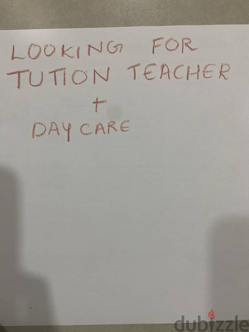 Looking for after school tuition teacher  + daycare 0