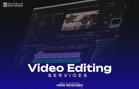 video editing services Social Media & Corporate  خدمات مونتاج الفيديو