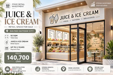 Juice & Ice Cream Retail Space for Sale | Sultan Haitham City | 92 SQM