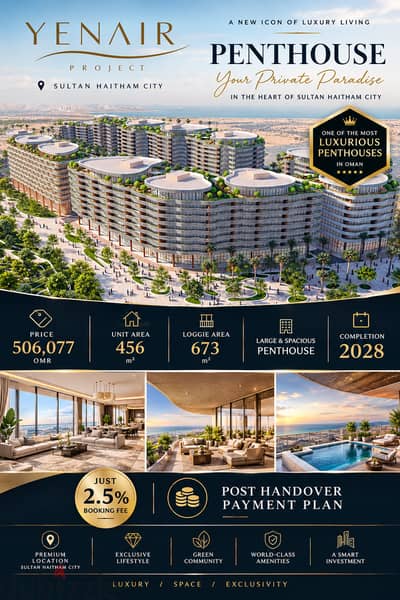 Ultra Luxury Penthouse Sky Villa | Sultan Haitham City 2028 – Rare Exclusive Opportunity