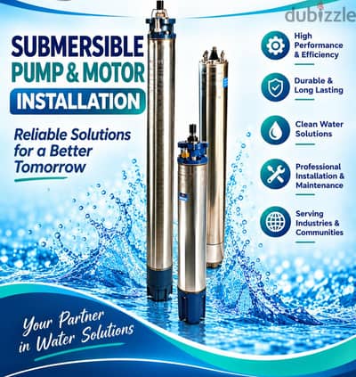 SUBMERSIBLE PUMP & MOTOR INSTALLATION