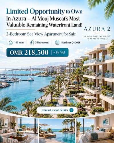 Limited Opportunity to Own in Azura – Al Mouj Muscat’s Most Valuable Remaining Waterfront Land! | Ha