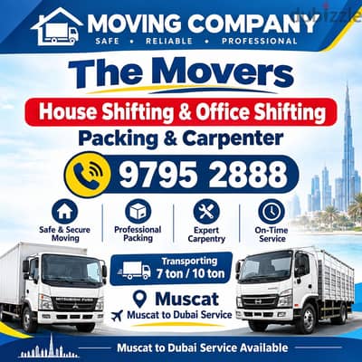 HOUSE SHIFTING " MOVING " PACKING " TRANSPORT " MOVERS "Muscat Movers