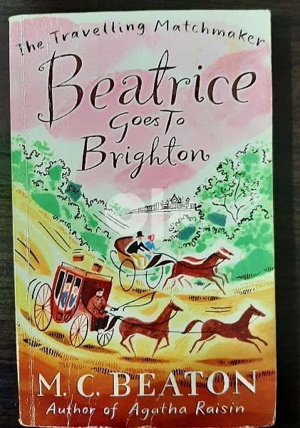 Beatrice Goes to Brighton: A Novel of Regency England 0